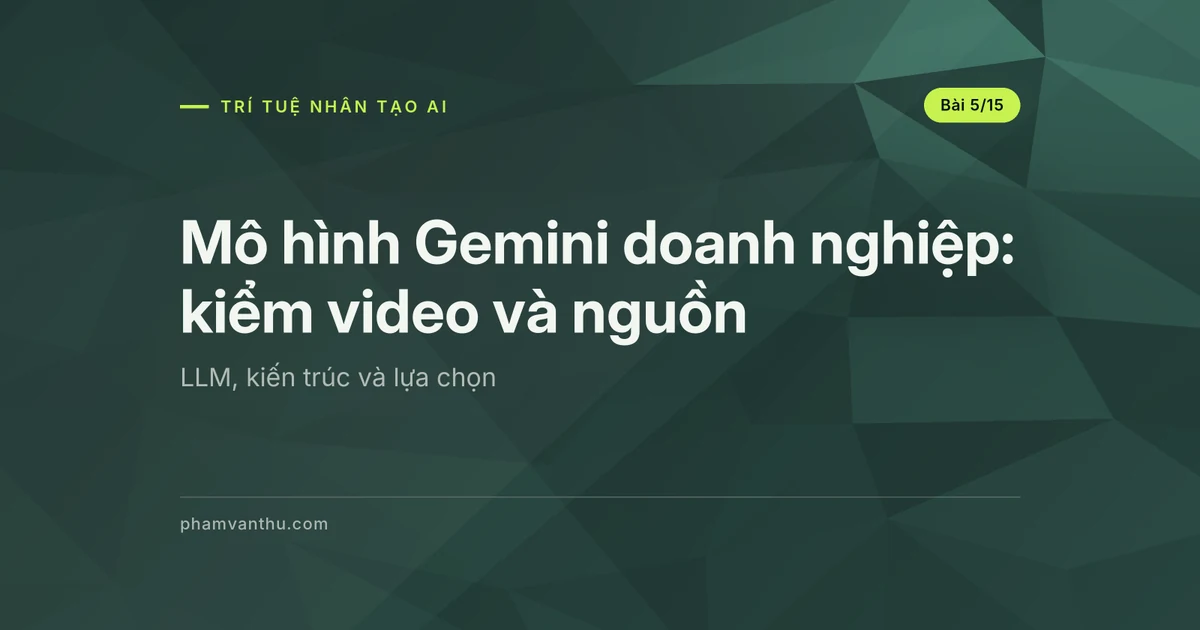 Mô hình Gemini doanh nghiệp: kiểm video và nguồn đa phương thức