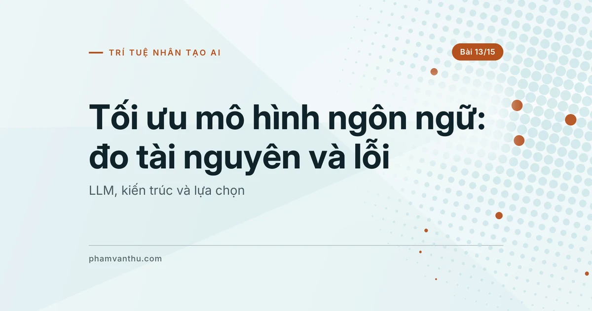 Tối ưu mô hình ngôn ngữ: đo lại sau lượng tử và chưng cất