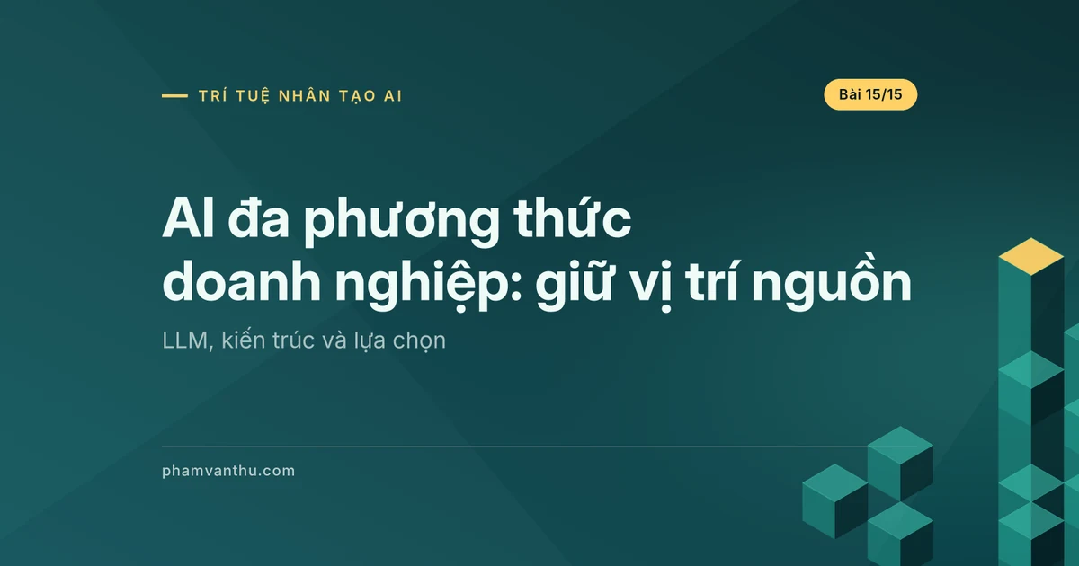 AI đa phương thức doanh nghiệp: nối hồ sơ với bằng chứng
