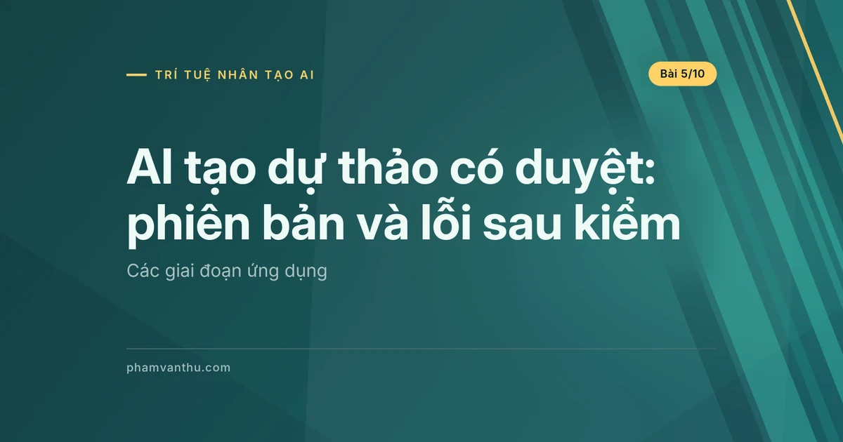 AI tạo dự thảo có duyệt: giữ phiên bản và đo lỗi sau kiểm