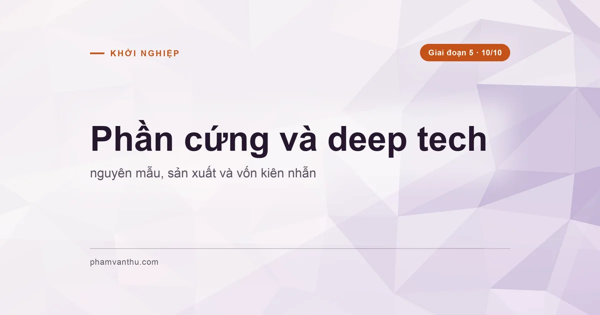 Ảnh bìa bài: Phần cứng và deep tech