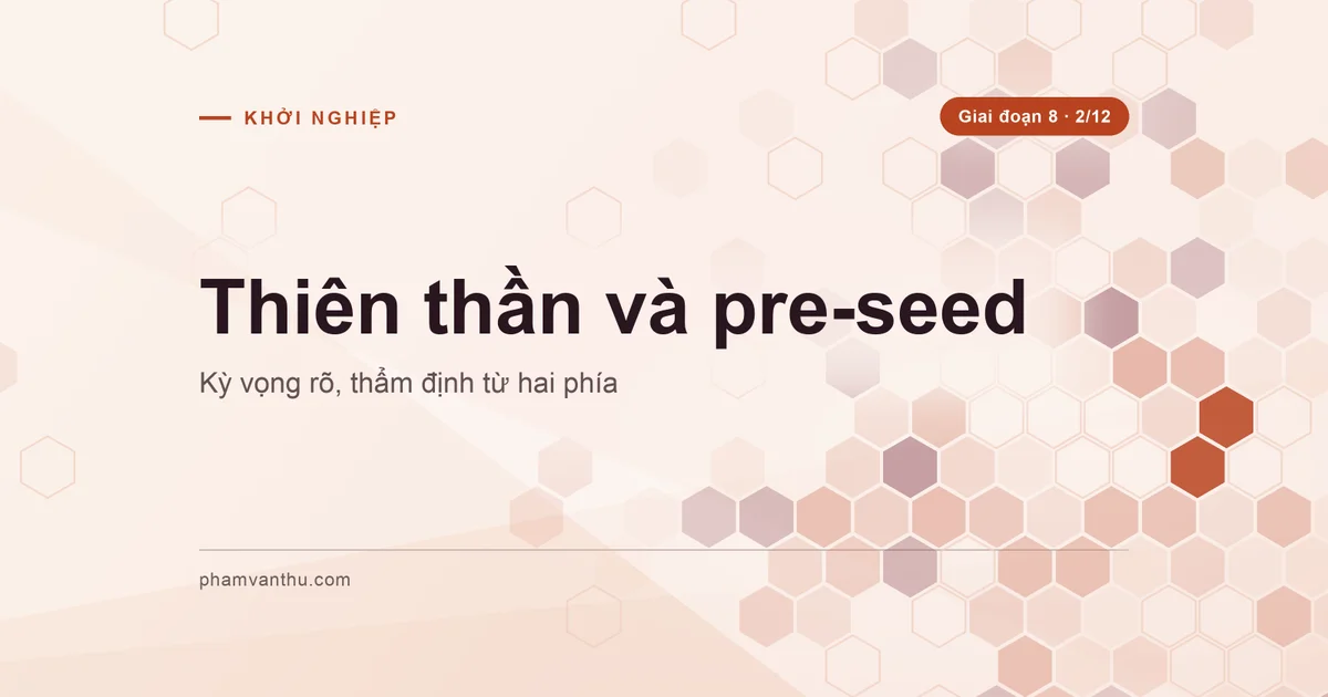 Bìa bài thiên thần và pre-seed với kỳ vọng và quan hệ rõ