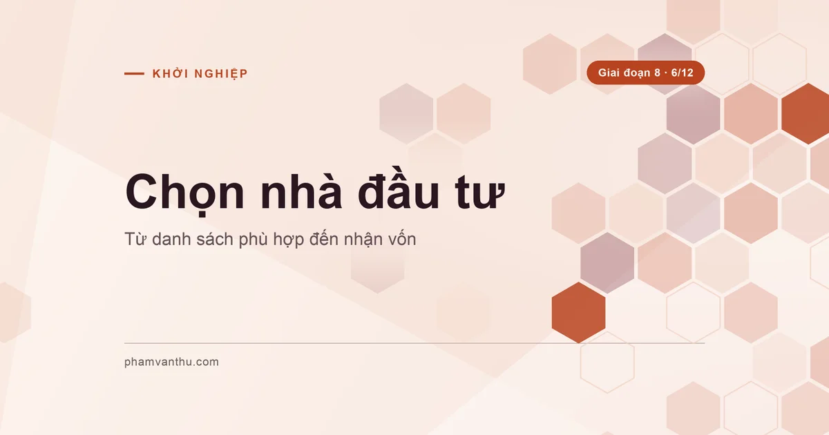 Bìa chọn nhà đầu tư: từ danh sách phù hợp đến nhận vốn