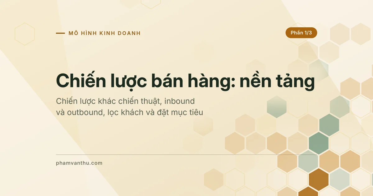 Ảnh đại diện bài Chiến lược bán hàng, phần 1
