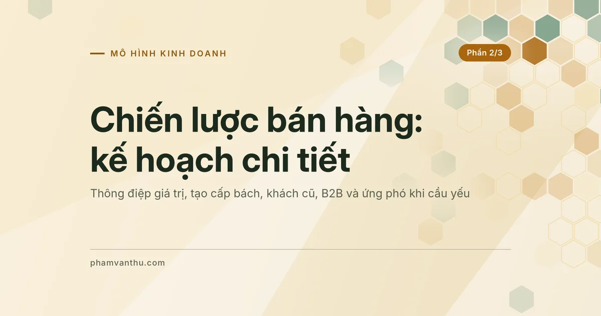 Ảnh đại diện bài Kế hoạch bán hàng chi tiết, phần 2