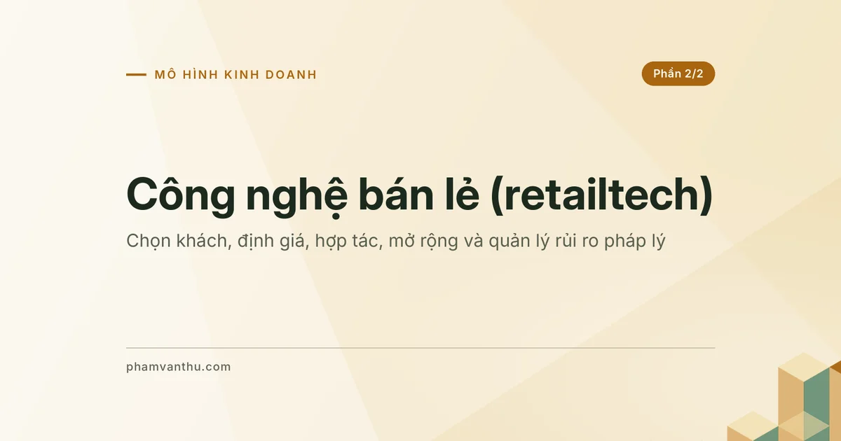 Ảnh đại diện bài Mô hình kinh doanh công nghệ bán lẻ (retailtech), phần 2