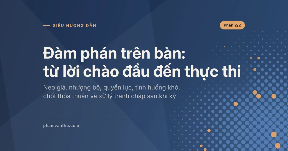 Ảnh đại diện bài Đàm phán trên bàn, phần 2 trong chuỗi Siêu hướng dẫn